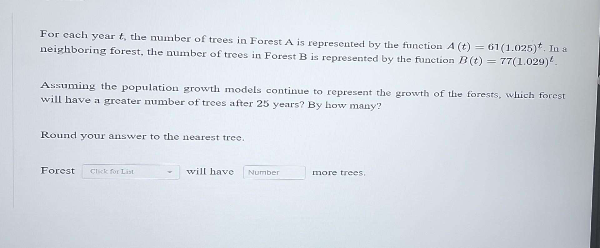 Solved For each year t, the number of trees in Forest A is