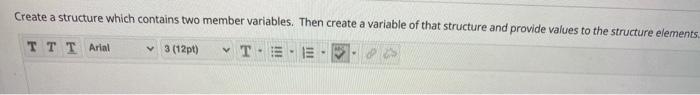 Solved Create a structure which contains two member | Chegg.com