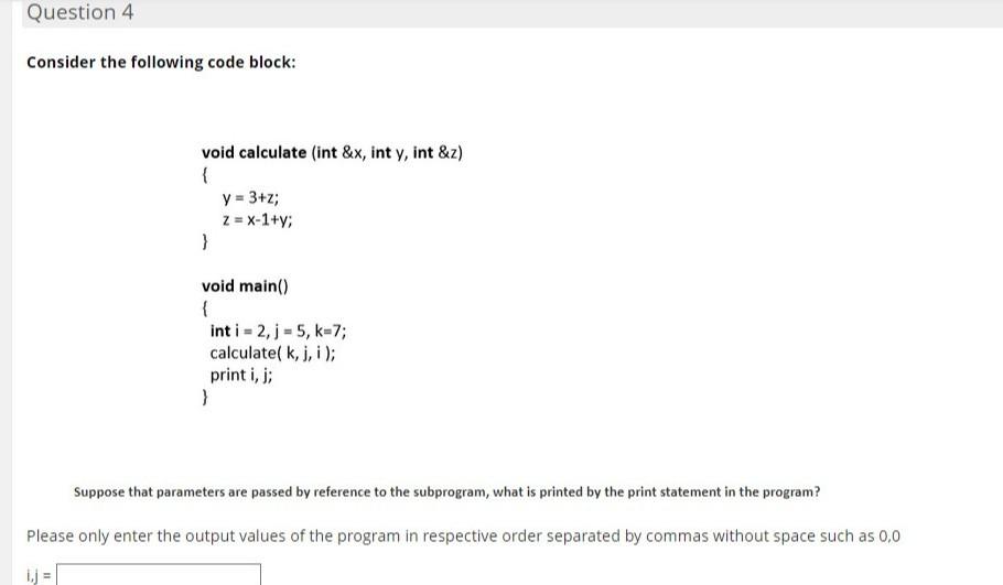 Solved Question 4 Consider the following code block: void | Chegg.com