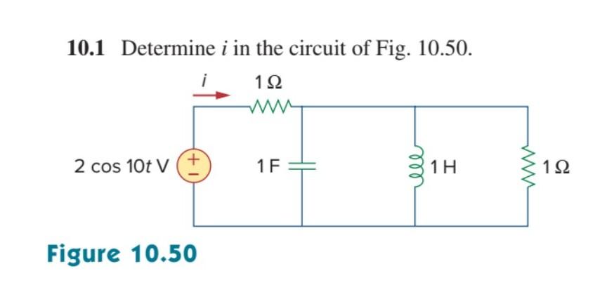 Solved 10.1 Determine i in the circuit of Fig. | Chegg.com