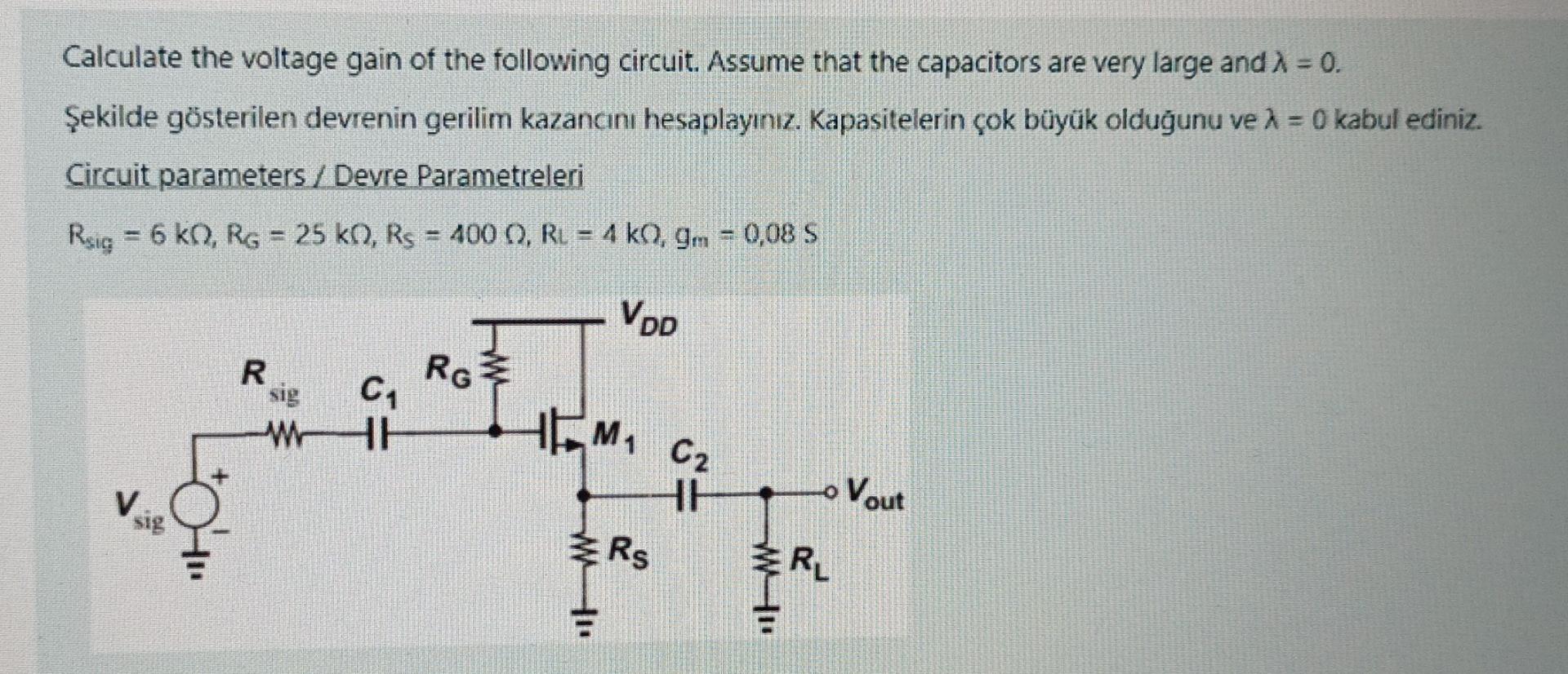 Solved Calculate the voltage gain of the following circuit. | Chegg.com