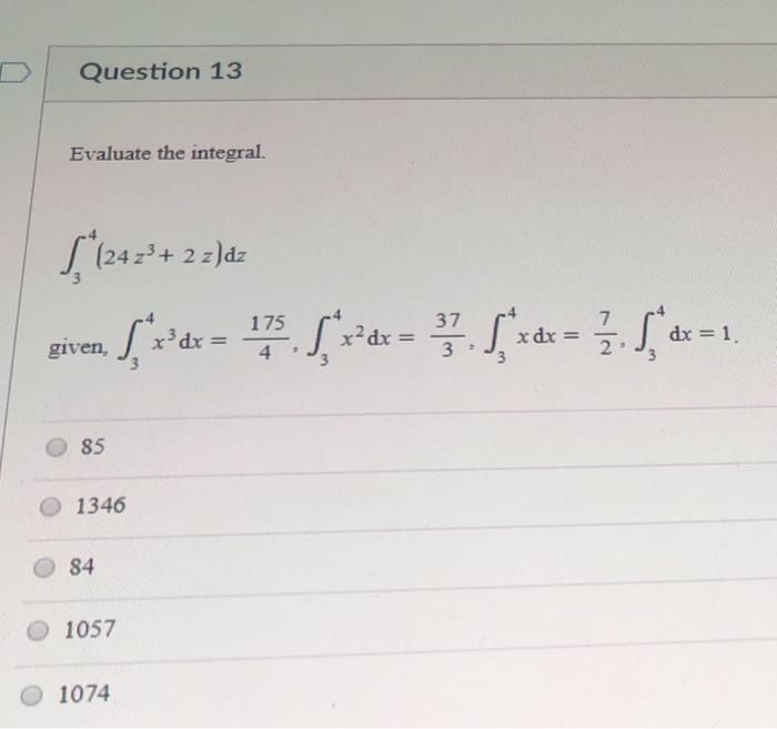 Solved Question 13 Evaluate The Integral C 2422 2 Z Dz Chegg Com