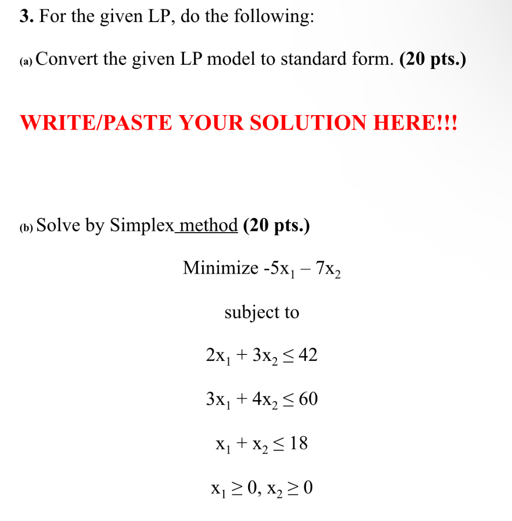 Solved For the given LP, ﻿do the following:(a) ﻿Convert the | Chegg.com