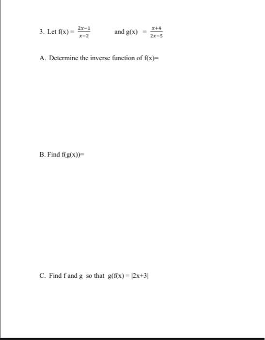 Solved 3 Let F X 2x 1 X 2 And G X X 4 2x 5 A Determine