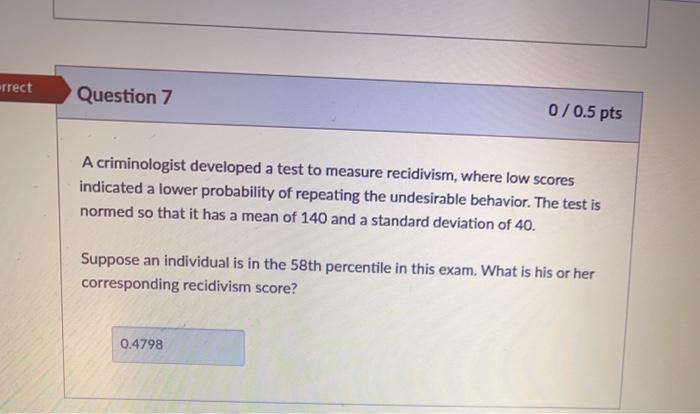 Solved rrect Question 7 0/0.5 pts A criminologist developed | Chegg.com