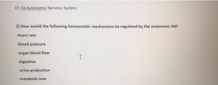 Solved Ch 14.Autonomic Nervous System 2) How Would The | Chegg.com