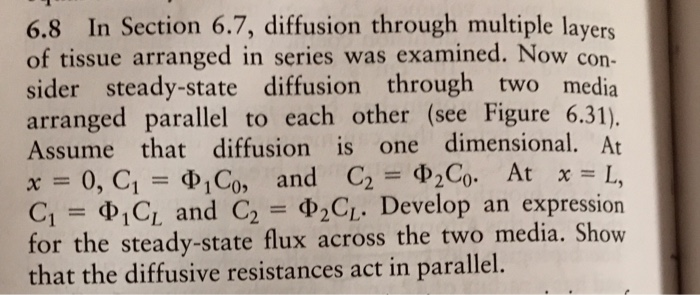 Solved 6.8 In Section 6.7, diffusion through multiple layers | Chegg.com