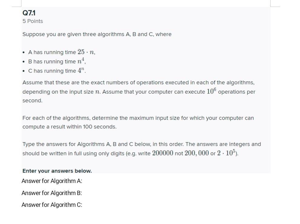 Solved Q7.1 5 Points Suppose you are given three algorithms | Chegg.com