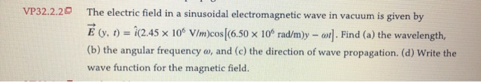 Solved Vp32 2 The Electric Field In A Sinusoidal Elect Chegg Com