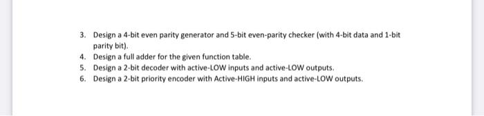 Solved 3 Design A 4 Bit Even Parity Generator And 5 Bit Chegg