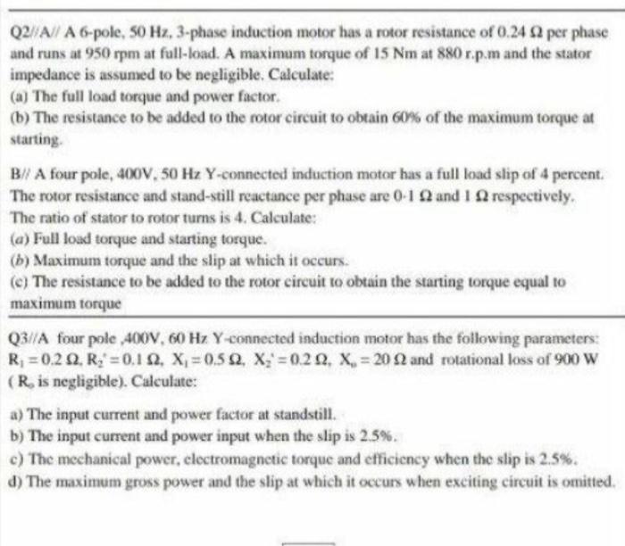 Solved Q2//A// A 6-pole, 50 Hz,3-phase induction motor has a | Chegg.com