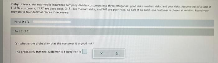 Solved Risky drivers: An automobile Insurance company | Chegg.com