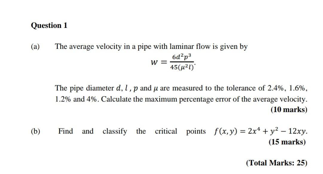 Solved Question 1 (a) The average velocity in a pipe with | Chegg.com