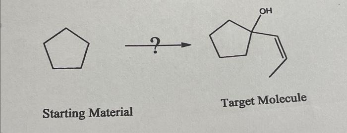 Solved Solve For : Synthesis Of The Target Molecule From The | Chegg.com