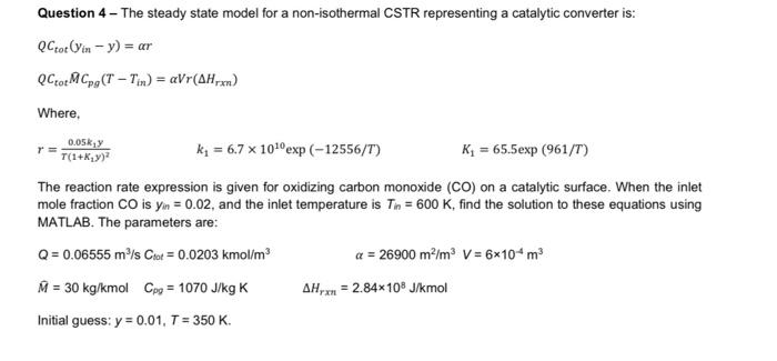 Solved Question 4 - The steady state model for a | Chegg.com