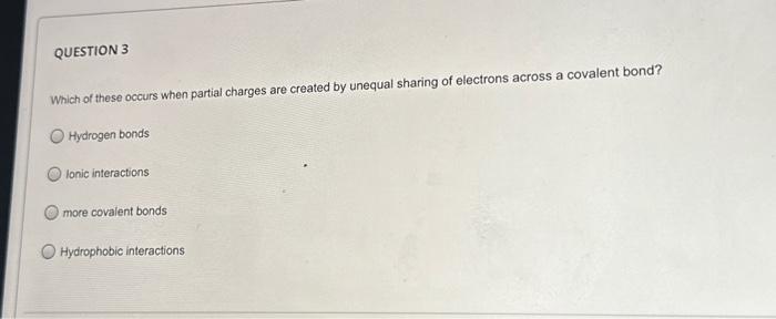 Solved Which of these occurs when partial charges are | Chegg.com