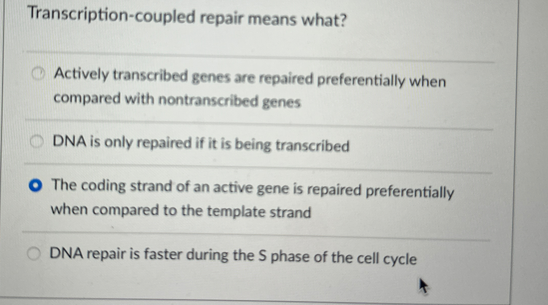 Solved Transcription-coupled repair means what?Actively | Chegg.com