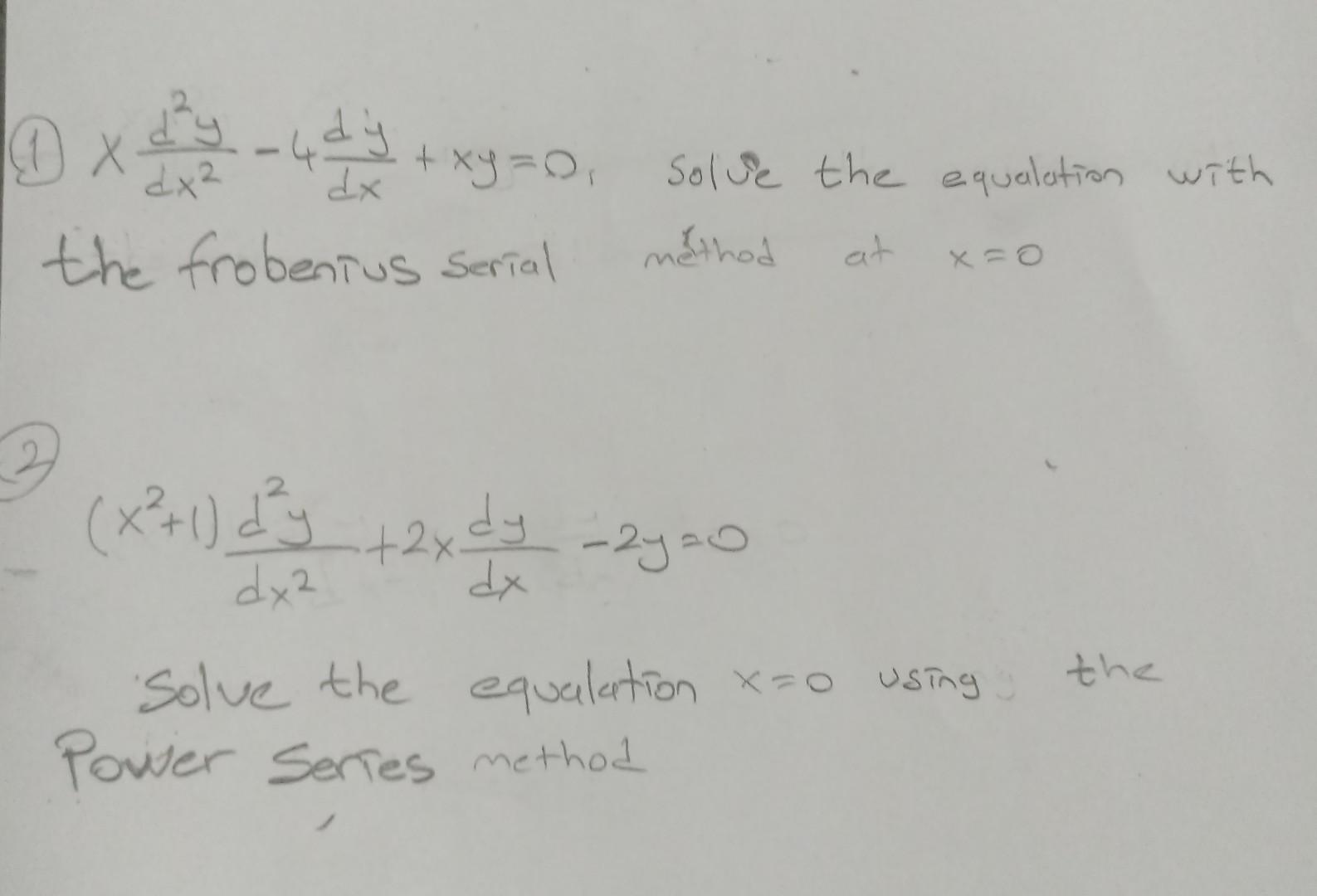 First one with the frobenius method when x 0 and chegg