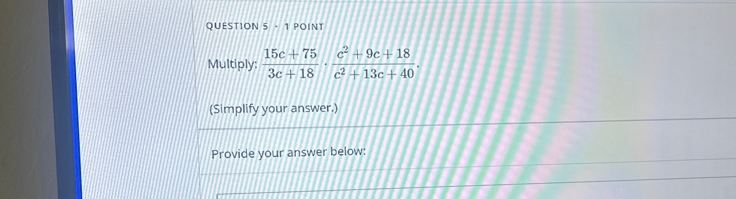 Solved QUESTION 5 - 1 ﻿POINTMultiply: | Chegg.com
