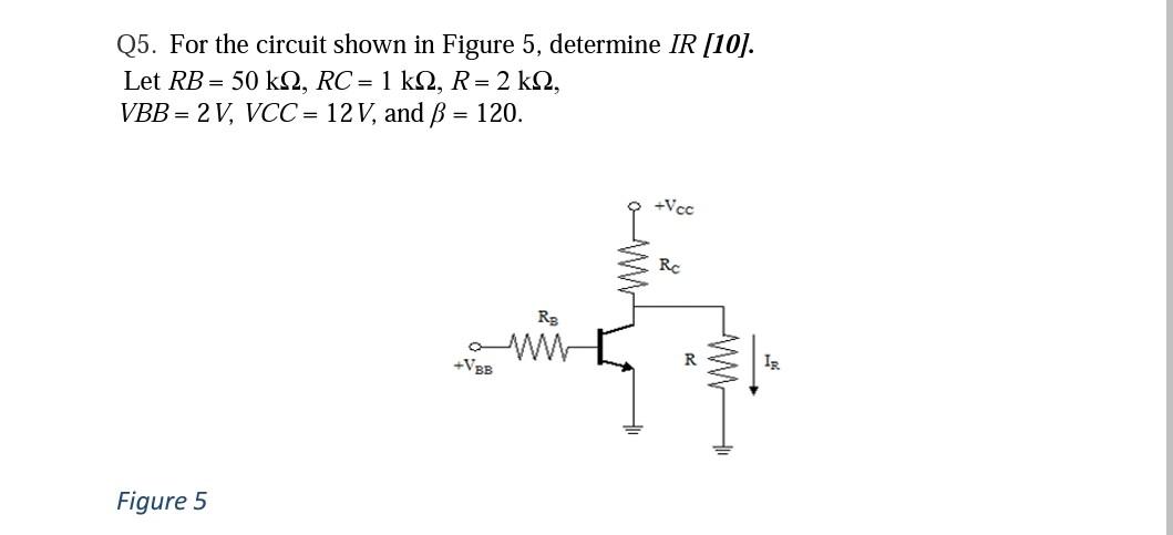 Solved Q5. For the circuit shown in Figure 5, determine IR | Chegg.com