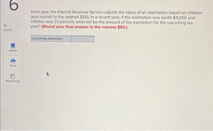 Solved Each year, the Internal Revenue Service adjusts the | Chegg.com