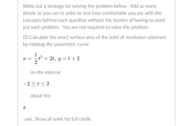 Solved Write out a strategy for solving the problem below. | Chegg.com