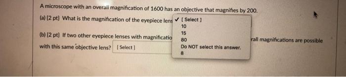 Solved A microscope with an overall magnification of 1600 | Chegg.com