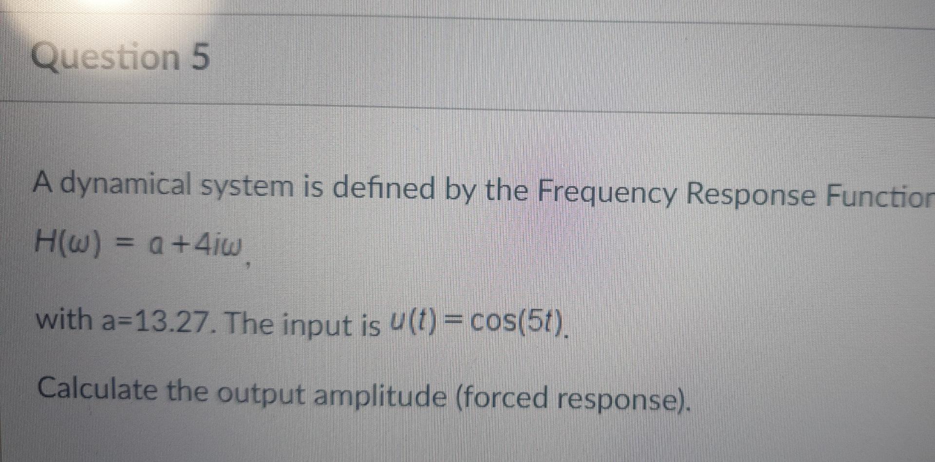 Solved Question 5 A Dynamical System Is Defined By The | Chegg.com