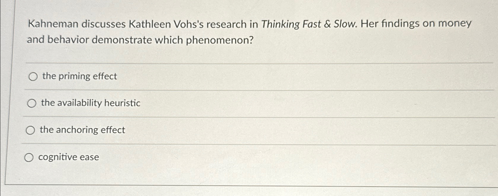 Solved Kahneman Discusses Kathleen Vohs's Research In | Chegg.com