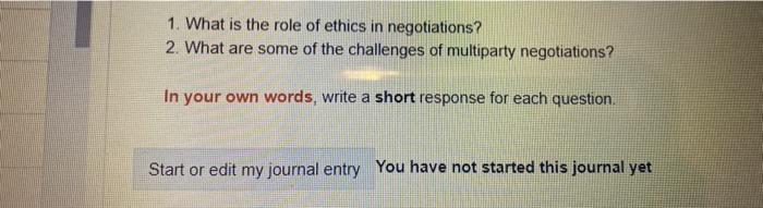 Solved 1. What is the role of ethics in negotiations? 2. | Chegg.com