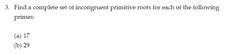 Solved Find a complete set of incongruent primitive roots | Chegg.com