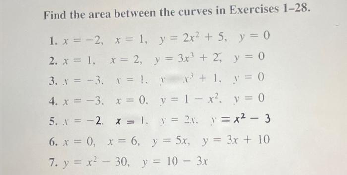 Solved Find the area between the curves in Exercises 1-28. | Chegg.com