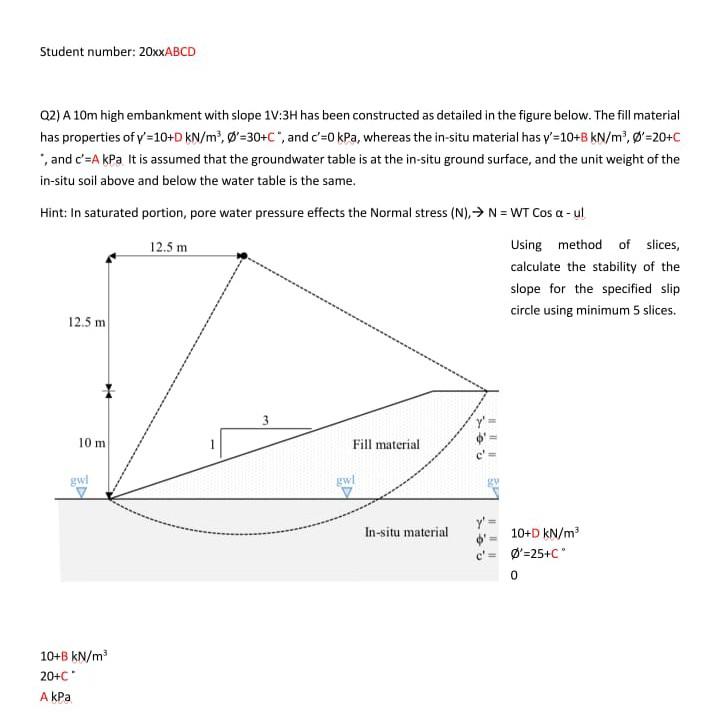 Solved Student Number xxabcd Q2 A 10m High Embankment Chegg Com