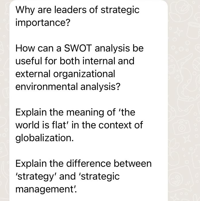 Solved Why Are Leaders Of Strategic Importance? How Can A | Chegg.com