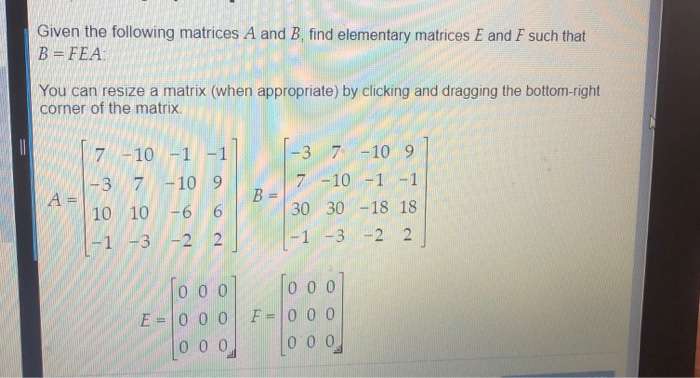 Solved Given The Following Matrices A And B Find Elementary | Chegg.com