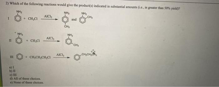Solved 2) Which of the following reactions would give the | Chegg.com