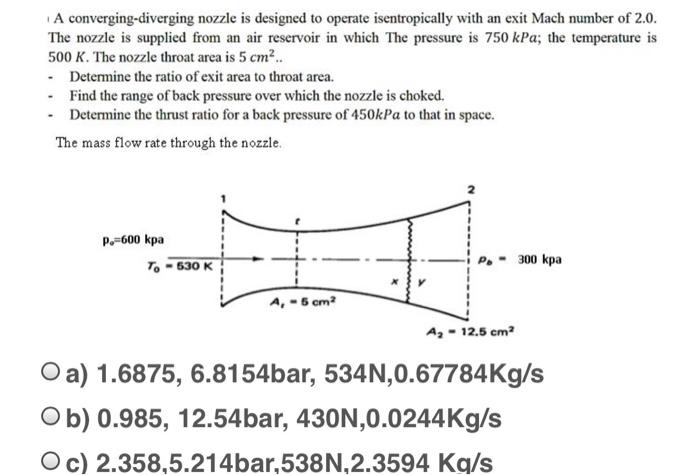 Solved A converging-diverging nozzle is designed to operate | Chegg.com