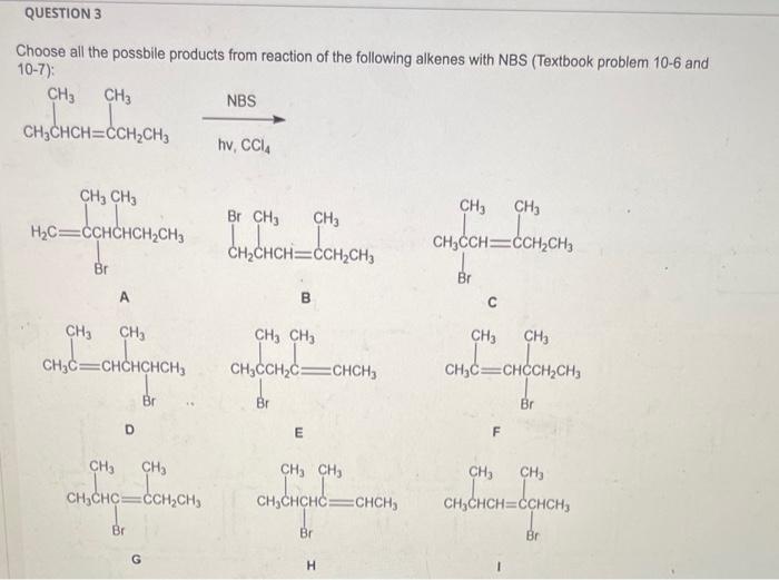 Solved Choose All The Possbile Products From Reaction Of The | Chegg.com