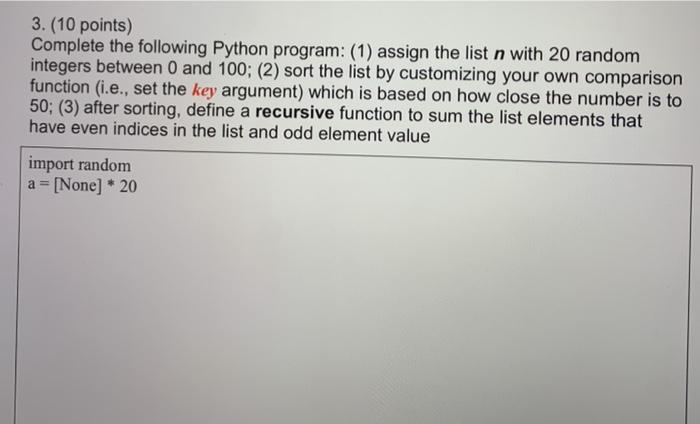 Solved 3. (10 points) Complete the following Python program: | Chegg.com