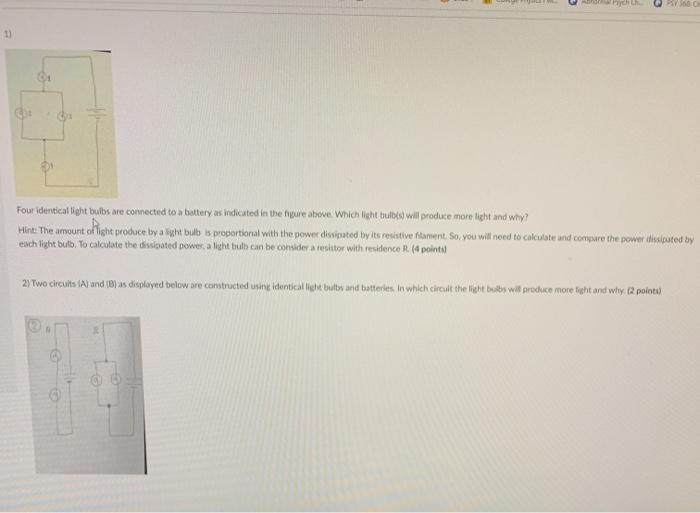 Solved ch 1) Four identical light bulbs are connected to a