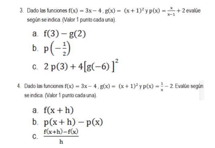 3. Dado las funciones \( \mathrm{f}(\mathrm{x})=3 \mathrm{x}-4, \mathrm{~g}(\mathrm{x})=(\mathrm{x}+1)^{2} \mathrm{y} \mathrm