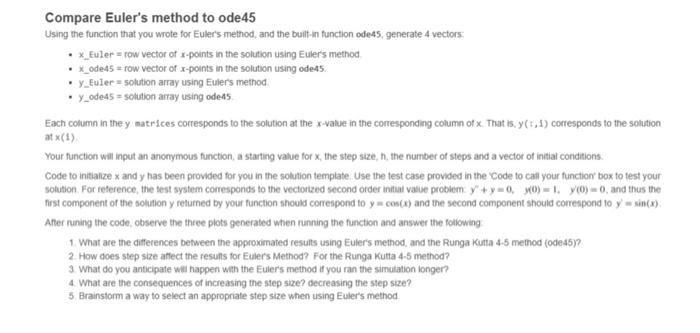 Solved Compare Euler's method to ode 45 Using the function | Chegg.com