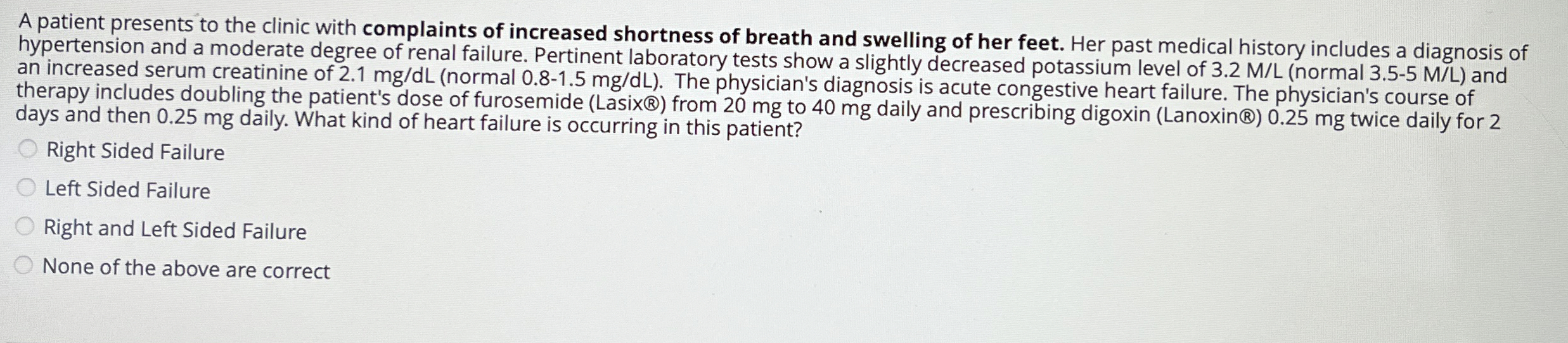 Solved A patient presents to the clinic with complaints of | Chegg.com