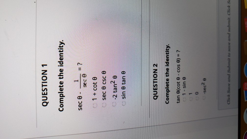 Solved QUESTION 1 Complete the identity. sec 0 - 1 sece = ? | Chegg.com