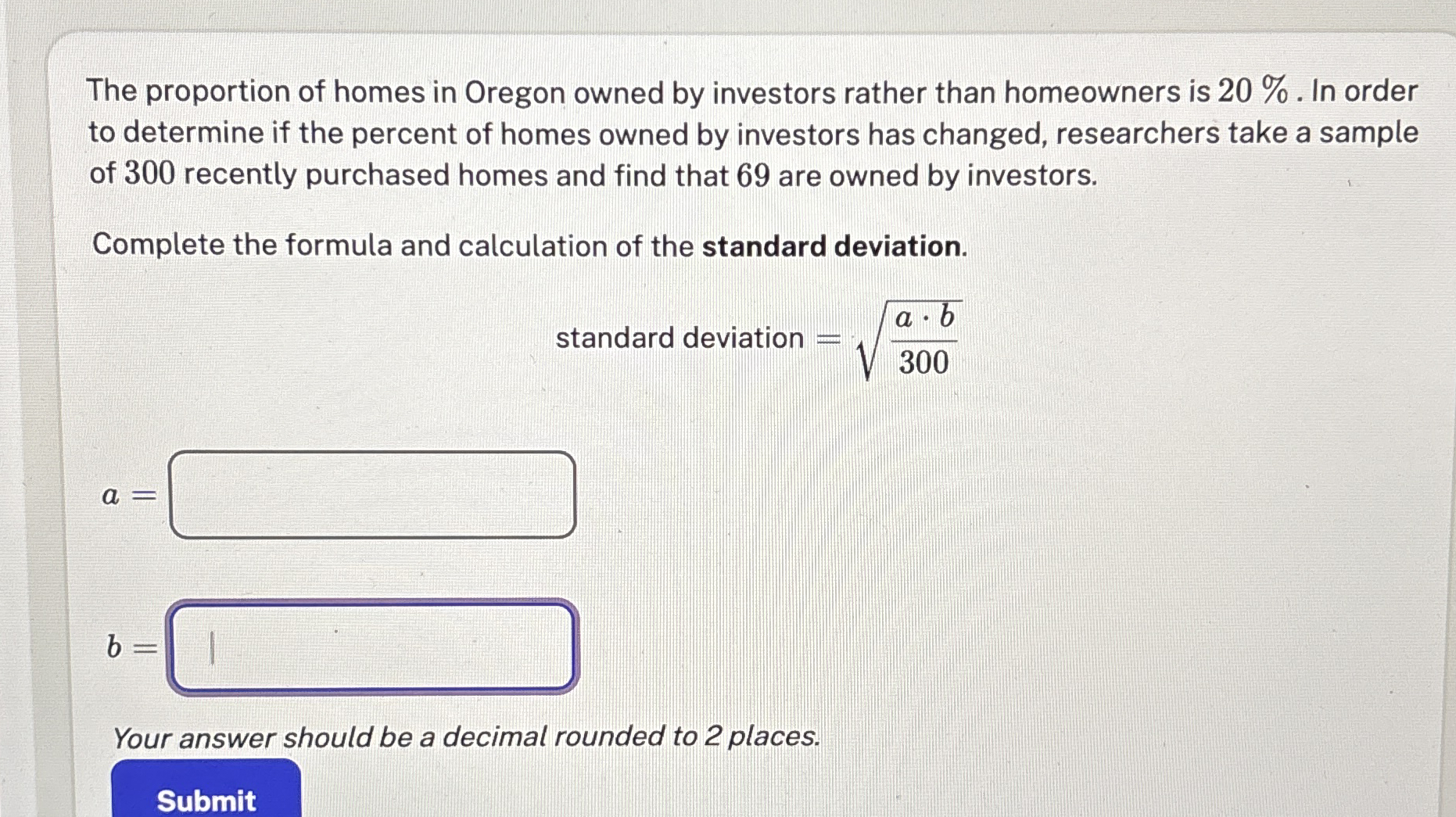 Solved The proportion of homes in Oregon owned by investors