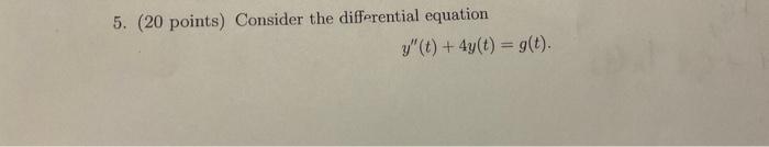 Solved 5. ( 20 points) Consider the differential equation | Chegg.com