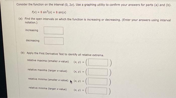 Solved Consider the function on the interval (0,2π). Use a | Chegg.com