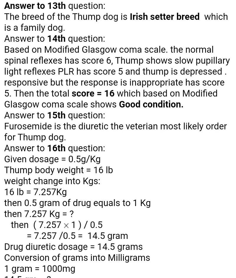 Answer to 13th question: The breed of the Thump dog is Irish setter breed which is a family dog. Answer to 14th question: Bas