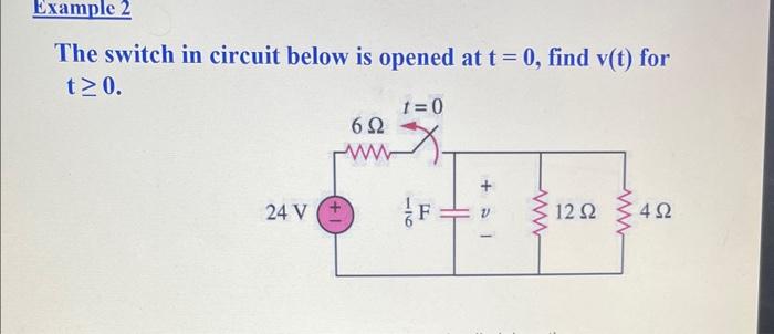 Solved The switch in circuit below is opened at t=0, find | Chegg.com
