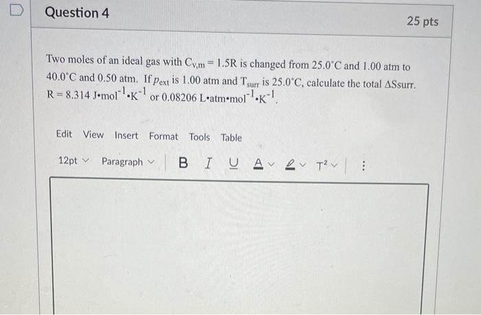 Solved D Question 4 25 pts Two moles of an ideal gas with | Chegg.com
